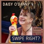 Daisy o'danny swipe right